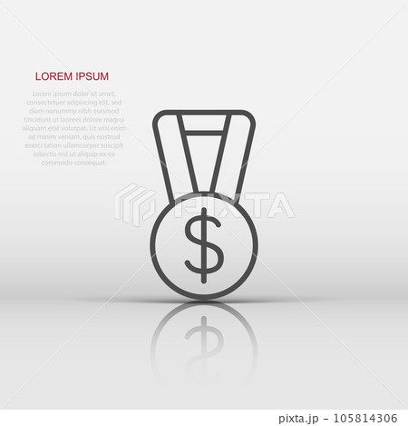 Medal with dollar icon in flat style. Money award trophy vector illustration on white isolated background. Banknote bill business concept. Medal with dollar icon in flat style. Money award trophy vector illustration on white isolated background. Banknote bill business concept. 105814306