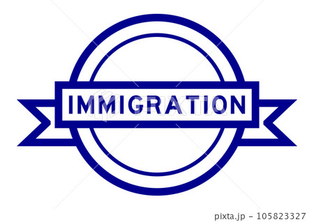 Vintage blue color round label banner with word immigration on white background 105823327