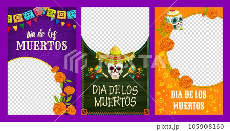 Dia de los muertos social media templates. Day of the dead posters with frames. Vector vibrant backgrounds, featuring colorful calaveras, marigolds, garlands to honor and celebrate departed loved ones 105908160