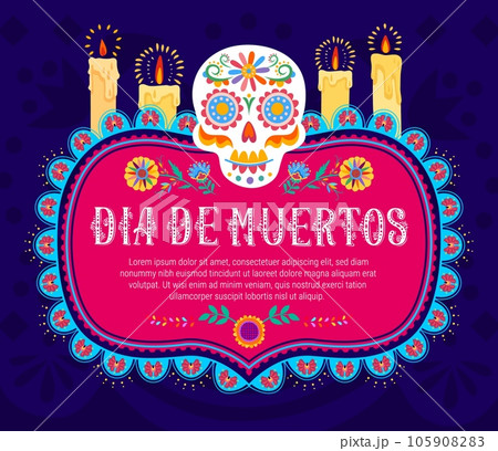Dia de los muertos Mexican holiday banner with decorative frame, calavera sugar skull and candles. Vector background for cultural holiday and memories of deceased loved ones celebrating traditions 105908283