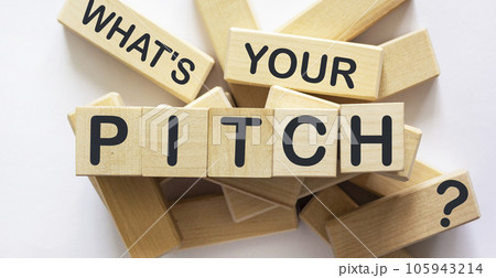 What's Your Pitch text on wood block What's Your Pitch text on wood block 105943214