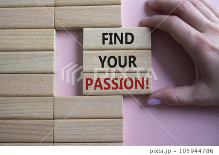 Find your passion symbol. Concept words Find your passion on wooden blocks. Businessman hand. Beautiful pink background. Business and Find your passion concept. Copy space. Find your passion symbol. Concept words Find your passion on wooden blocks. Businessman hand. Beautiful pink background. Business and Find your passion concept. Copy space. 105944786