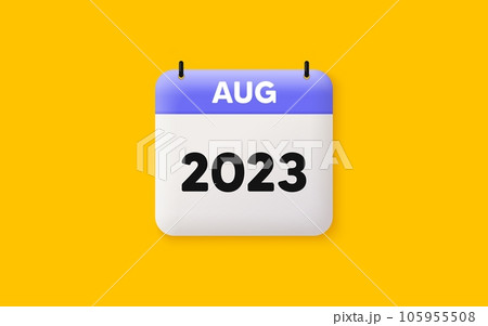 Calendar schedule 3d icon. August month icon. Event schedule Aug date. Meeting appointment planner. Agenda plan, Month schedule 3d calendar and Time planner. August day reminder. 2023 year. Vector 105955508