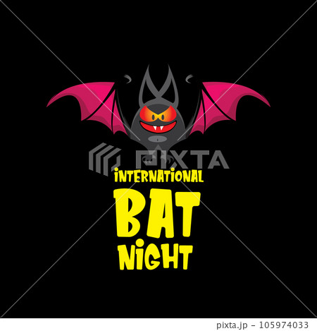 International bat night banner or poster with cartoon bat on black night background. International bat night Vector illustration International bat night banner or poster with cartoon bat on black night background. International bat night Vector illustration 105974033