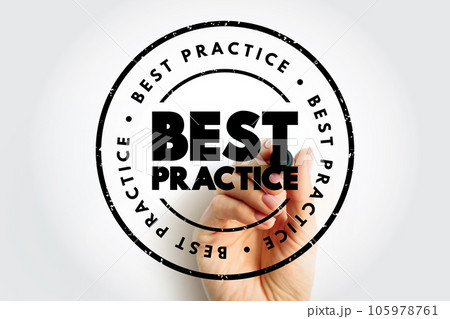 Best practice - method or technique that has been generally accepted as superior to any alternatives, text stamp concept for presentations and reports 105978761