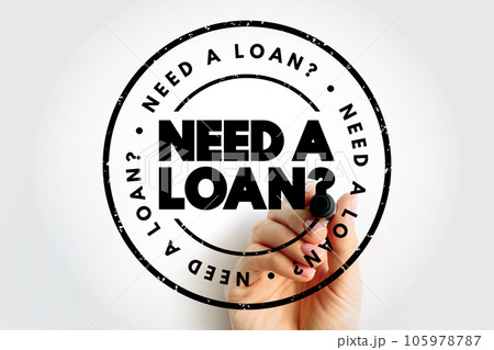 Need A Loan Question text stamp, concept background Need A Loan Question text stamp, concept background 105978787