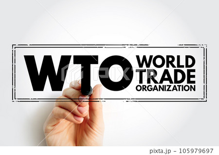 WTO World Trade Organization - intergovernmental organization that regulates and facilitates international trade between nations, acronym text stamp 105979697