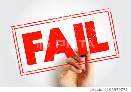 FAIL - be unsuccessful in achieving one's goal, text stamp concept for presentations and reports 105979778