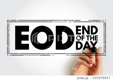 EOD - End Of the Day acronym text stamp, business concept background 105979957