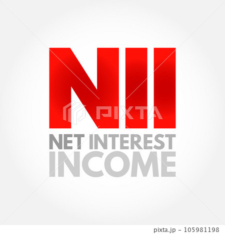 NII Net Interest Income - difference between revenues generated by interest-bearing assets and the cost of servicing liabilities, acronym text concept background 105981198