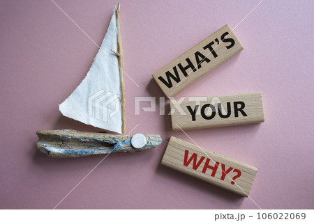 What is Your Why symbol. Concept words What is Your Why on wooden blocks. Beautiful pink background with boat. Business and What is Your Why concept. Copy space. What is Your Why symbol. Concept words What is Your Why on wooden blocks. Beautiful pink background with boat. Business and What is Your Why concept. Copy space. 106022069