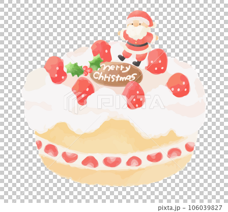 サンタクロースがのったクリスマスケーキ　手描き風 106039827