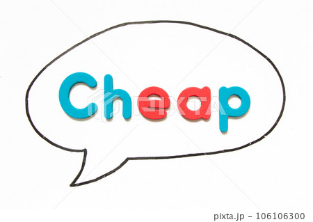 Alphabet letter with word cheap in black line hand drawing as bubble speech on white board background 106106300