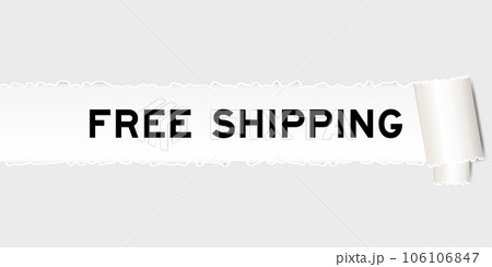 Ripped gray paper background that have word free shipping under torn part Ripped gray paper background that have word free shipping under torn part 106106847