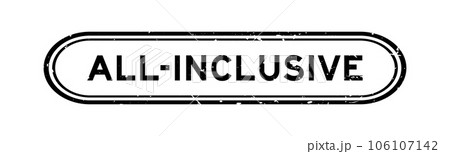 Grunge black all-inclusive word rubber seal stamp on white background 106107142