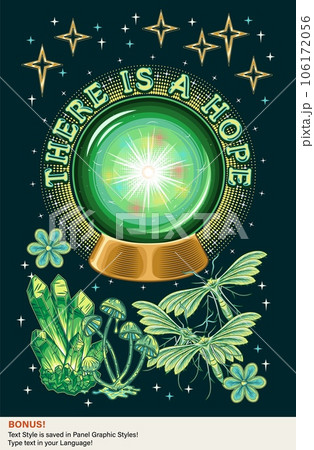 Poster with night butterfly, magic ball, mushrooms, stars, editable text effect. Glowing glass orb with flash, light inside. Prediction, occult, mystical concept Text There is a hope 106172056