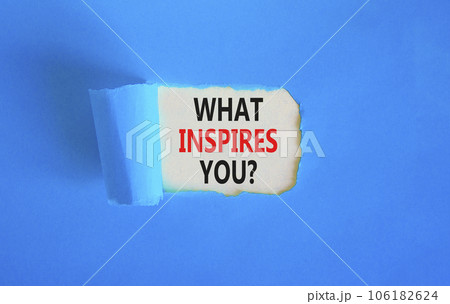 What inspires you symbol. Concept words What inspires you on beautiful white paper. Beautiful blue background. Business motivational what inspires you concept. Copy space. What inspires you symbol. Concept words What inspires you on beautiful white paper. Beautiful blue background. Business motivational what inspires you concept. Copy space. 106182624