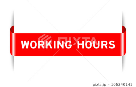 Red color inserted label banner with word working hours on white background 106240143