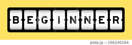 Black color in word beginner on slot banner with yellow color background 106240164