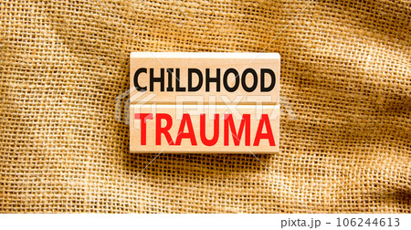Childhood trauma symbol. Concept words Childhood trauma on beautiful wooden blocks. Beautiful canvas table canvas background. Business psychology childhood trauma concept. Copy space. Childhood trauma symbol. Concept words Childhood trauma on beautiful wooden blocks. Beautiful canvas table canvas background. Business psychology childhood trauma concept. Copy space. 106244613