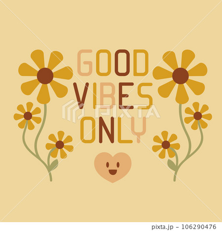 Good vibes only groovy vector illustration 106290476