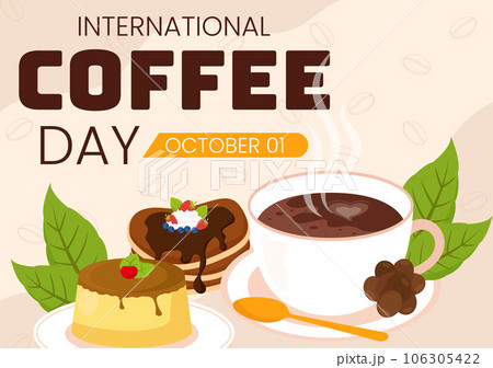 International Coffee Day Vector Illustration on 1st October with Scented Drink and Brown Background in Flat Cartoon Hand Drawn Templates 106305422
