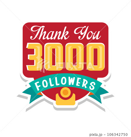 Thank you 3000 followers numbers, template for social networks, user celebrating large number of friends and subscribers vector Illustration on a white background Thank you 3000 followers numbers, template for social networks, user celebrating large number of friends and subscribers vector Illustration on a white background 106342750