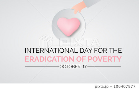 International Day for the Eradication of Poverty Advocates for Social Justice, Economic Empowerment, and Equal Opportunities. Global Poverty Vector Illustration Template. International Day for the Eradication of Poverty Advocates for Social Justice, Economic Empowerment, and Equal Opportunities. Global Poverty Vector Illustration Template. 106407977
