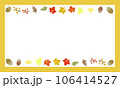秋の可愛いフレーム 106414527