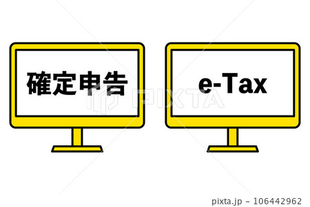 確定申告のオンライン申告、パソコンモニターと確定申告・e-Taxの文字 106442962