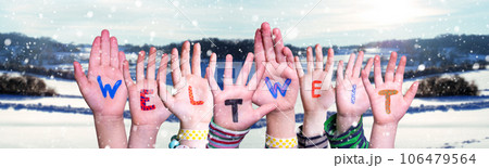 Children Hands Building Word Weltweit Means Worldwide, Winter Background. 106479564