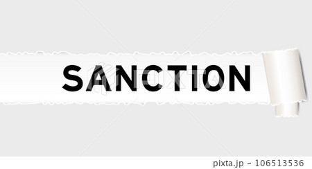 Ripped gray paper background that have word sanction under torn part Ripped gray paper background that have word sanction under torn part 106513536