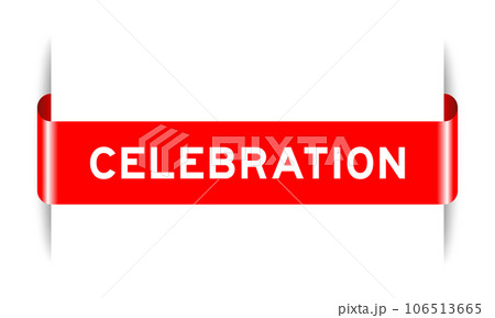 Red color inserted label banner with word celebration on white background Red color inserted label banner with word celebration on white background 106513665