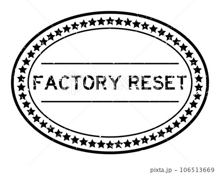 Grunge black factory reset word oval rubber seal stamp on white background 106513669