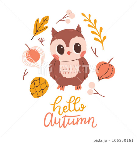 Hello autumn postcard with owl. Woodland card with leaves and cute forest animal on white background 106530161