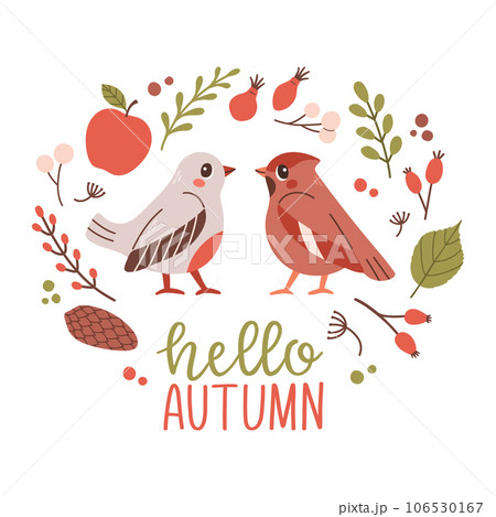 Hello autumn postcard with birds. Woodland card with leaves and cute forest animal on white background Hello autumn postcard with birds. Woodland card with leaves and cute forest animal on white background 106530167