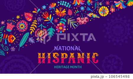 Festival banner of national Hispanic heritage month with tropical flowers and plants, vector background. Hispanic Americans culture, tradition and art heritage in ethnic floral ornament with flowers 106545498