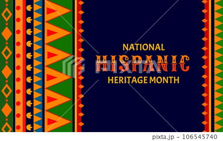 National Hispanic heritage month flyer with ethnic ornament, holiday festival vector background. Hispanic Americans culture, tradition and art heritage poster with traditional ethnic ornament pattern 106545740