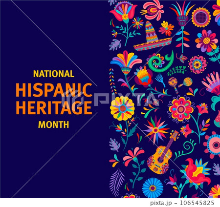 National Hispanic heritage month festival banner with ethnic floral ornament, vector background. Hispanic Americans culture, tradition and art heritage in ethnic ornament sombrero, guitar and flowers National Hispanic heritage month festival banner with ethnic floral ornament, vector background. Hispanic Americans culture, tradition and art heritage in ethnic ornament sombrero, guitar and flowers 106545825