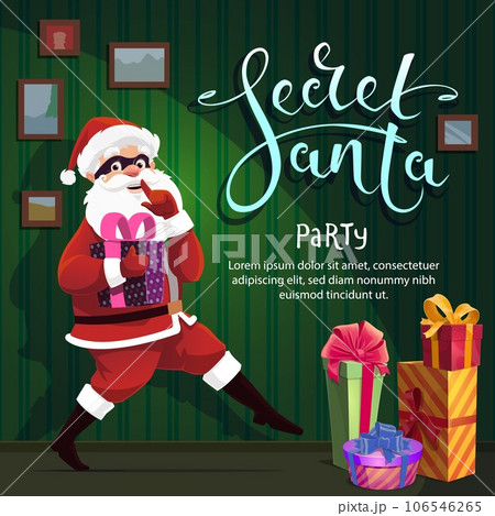 Secret Santa for Christmas party banner with cartoon funny Santa and gift box, vector background. Christmas winter holiday party flyer or greeting card with Santa in mask at night house with gifts Secret Santa for Christmas party banner with cartoon funny Santa and gift box, vector background. Christmas winter holiday party flyer or greeting card with Santa in mask at night house with gifts 106546265