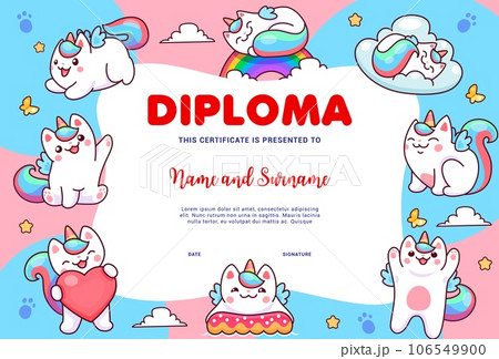 Kids diploma. Cartoon caticorn cats and kitten characters with rainbow on sky vector education certificate. School graduation diploma, student award or gift with cute kawaii unicorn cats personages Kids diploma. Cartoon caticorn cats and kitten characters with rainbow on sky vector education certificate. School graduation diploma, student award or gift with cute kawaii unicorn cats personages 106549900