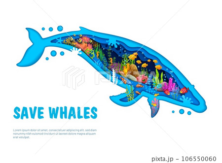 Save sea whales banner, paper cut whale silhouette with underwater landscape, vector eco poster. Undersea environment and sealife ecosystem protection poster to save sea whales in papercut layers Save sea whales banner, paper cut whale silhouette with underwater landscape, vector eco poster. Undersea environment and sealife ecosystem protection poster to save sea whales in papercut layers 106550060