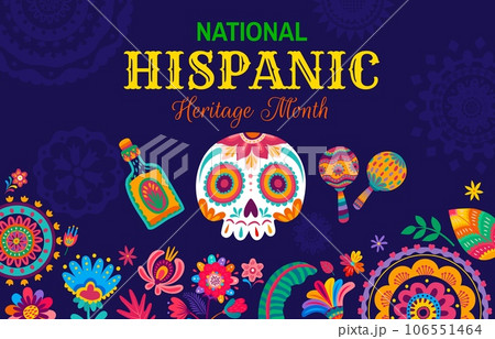National Hispanic Heritage Month banner with flowers, maracas and calavera sugar skull. Mexican and Spanish National celebration poster, Latin America culture carnival flyer with tequila and skull 106551464