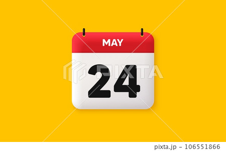 Calendar date 3d icon. 24th day of the month icon. Event schedule date. Meeting appointment time. Agenda plan, May month schedule 3d calendar and Time planner. 24th day day reminder. Vector Calendar date 3d icon. 24th day of the month icon. Event schedule date. Meeting appointment time. Agenda plan, May month schedule 3d calendar and Time planner. 24th day day reminder. Vector 106551866