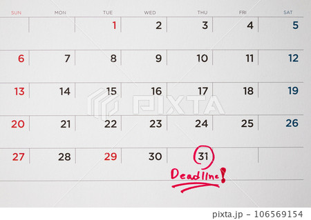 Deadline write on white calendar page date close up Deadline write on white calendar page date close up 106569154