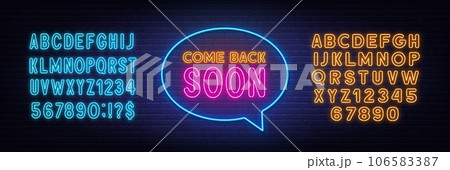 Come Back Soon neon sign in the speech bubble on brick wall background. 106583387