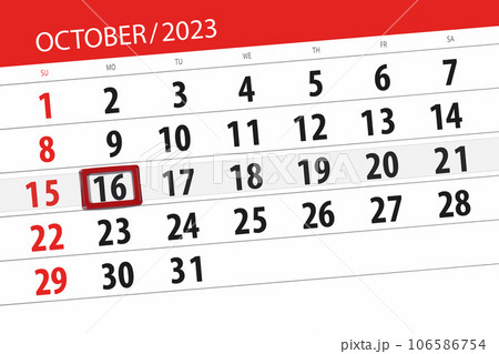Calendar 2023, deadline, day, month, page, organizer, date, October, monday, number 16 Calendar 2023, deadline, day, month, page, organizer, date, October, monday, number 16 106586754