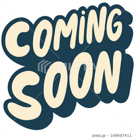 Coming Soon Coming Soon 106605411