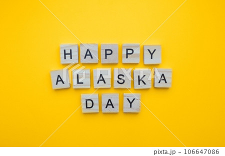 October 18, Alaska Day, minimalistic banner with the inscription in wooden letters October 18, Alaska Day, minimalistic banner with the inscription in wooden letters 106647086