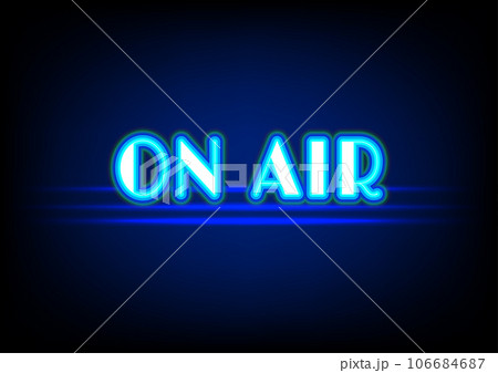 Text onair neon sign led tv light digital networking electric letters abstract background wallpaper art vector illustration Text onair neon sign led tv light digital networking electric letters abstract background wallpaper art vector illustration 106684687